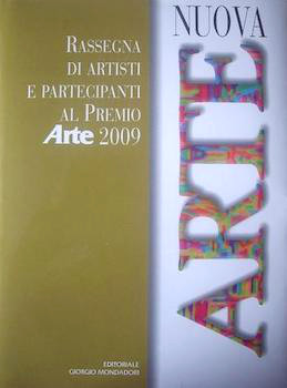  Nuova Arte Premio Arte 2009 Editoriale Giorgio Mondadori Milano